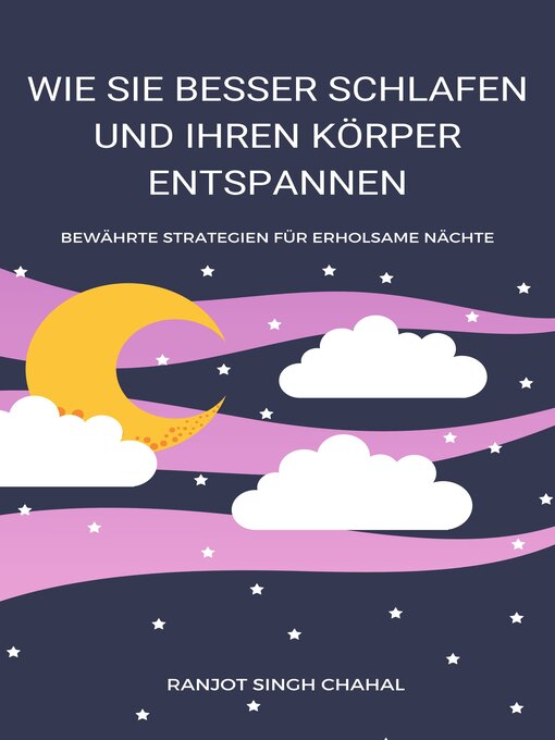 Title details for Wie Sie Besser Schlafen und Ihren Körper Entspannen by Ranjot Singh Chahal - Available